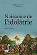 Daniel Barbu: Naissance de l'idolâtrie. Image, identité, religion. Presses universitaires de Liège 2016. ISBN 978-2-87562-092.